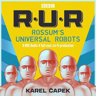 Rossum’s Universal Robots – omslag til lydbogen af Karel Capek, Robert Hudson, Susannah Pearse