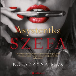 Asystentka szefa – okładka audiobooka, autor Katarzyna Mak