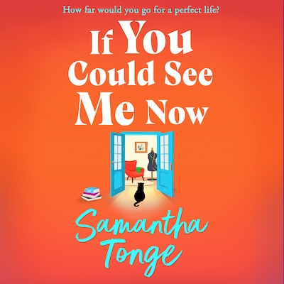 If You Could See Me Now - Discover the breathtaking, heartfelt read from the bestselling author of A Single Act of Kindness, Samantha Tonge for 2025 (Unabridged)