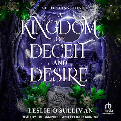 A Kingdom of Deceit and Desire – omslag til lydbogen af Leslie O’Sullivan