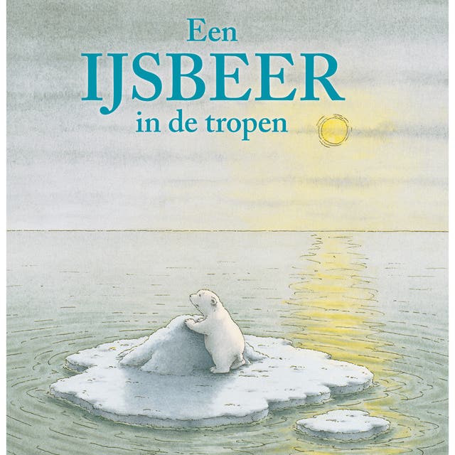 Een ijsbeer in de tropen – omslag van het luisterboek van Hans de Beer