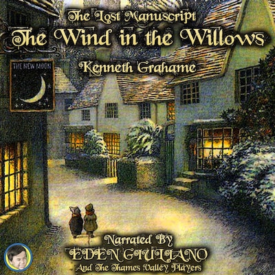 The Lost Manuscript The Wind in the Willows