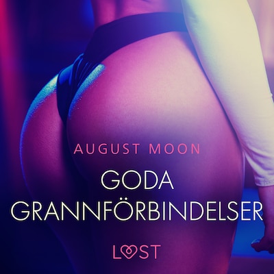 Goda grannförbindelser - erotisk novell