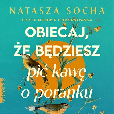 Obiecaj, że będziesz pić kawę o poranku