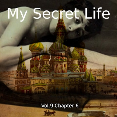 My Secret Life, Vol. 9 Chapter 6 – omslag til lydbogen af Dominic Crawford Collins