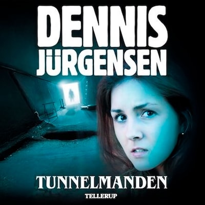 Tunnelmanden – omslag til lydbogen af Dennis Jürgensen