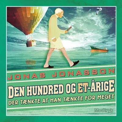 Den hundred og et-årige der tænkte at han tænkte for meget – omslag til lydbogen af Jonas Jonasson