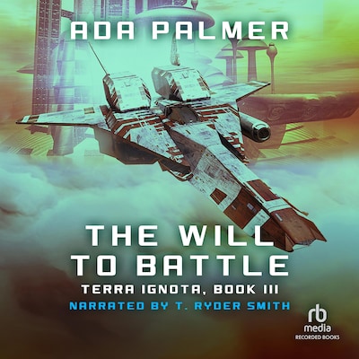 The Will to Battle – omslag til lydbogen af Ada Palmer