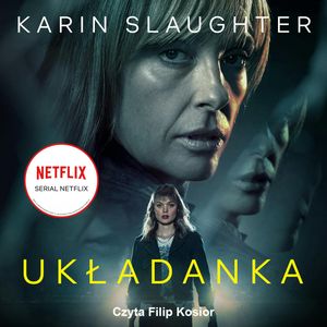 Układanka – okładka audiobooka, autor Karin Slaughter