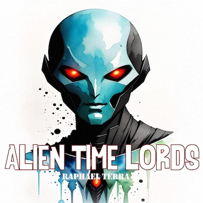 Alien Time Lords – omslag til lydbogen af Raphael Terra