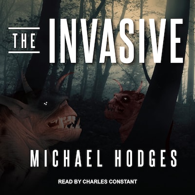 The Invasive – omslag til lydbogen af Michael Hodges