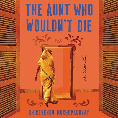 The Aunt Who Wouldn't Die – omslag van het luisterboek van Shirshendu Mukhopadhyay