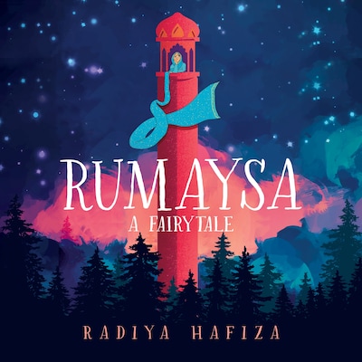 Rumaysa: A Fairytale – omslag til lydbogen af Radiya Hafiza