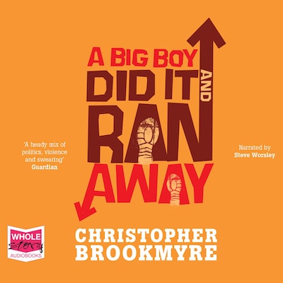 A Big Boy Did it and Ran Away – omslag til lydbogen af Chris Brookmyre