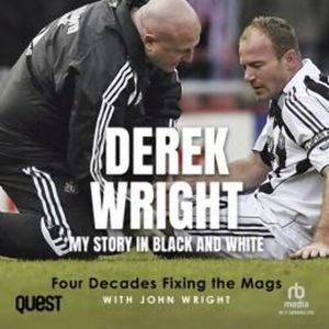 My Story in Black and White – okładka audiobooka, autor Derek Wright, John Wright