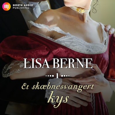Et skæbnesvangert kys – omslag til lydbogen af Lisa Berne