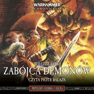 Warhammer Chronicles. Zabójca Demonów. Tom 3