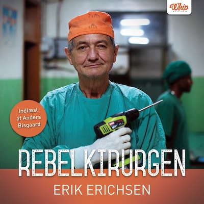 Rebelkirurgen – omslag til lydbogen af Erik Erichsen