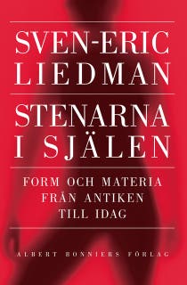 Stenarna i själen : form och materia från antiken till idag – omslag till ljudboken av Sven-Eric Liedman