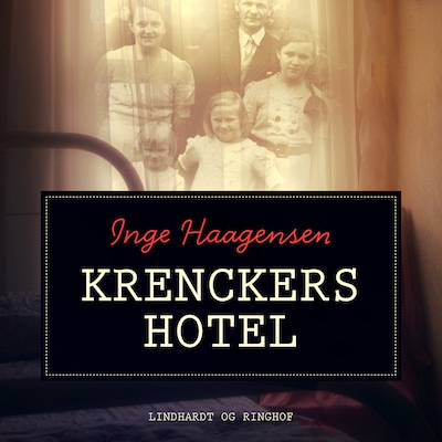 Krenckers Hotel – omslag til lydbogen af Inge Haagensen