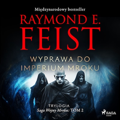 Saga Wojny Mroku. Tom 2. Wyprawa do imperium mroku
