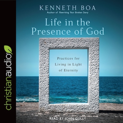 Life in the Presence of God