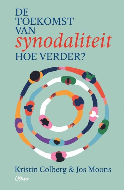 De toekomst van synodaliteit: Hoe verder? – omslag van het luisterboek van Jos Moons,Kristin Colberg