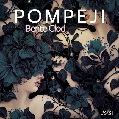 Pompeji – erotisk novelle – omslag til lydbogen af Bente Clod