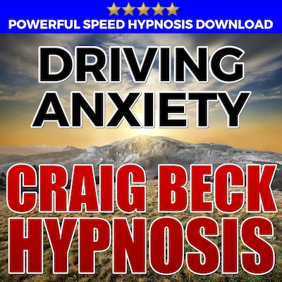 Driving Anxiety: Hypnosis Downloads