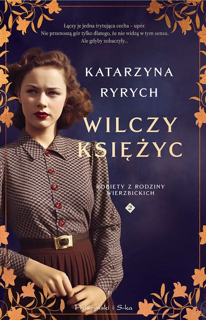 Wilczy księżyc: Kobiety z Rodziny Wierzbickich