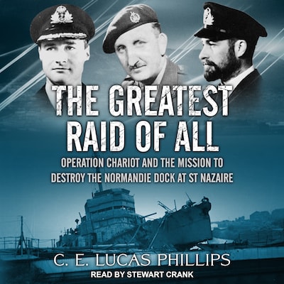 The Greatest Raid of All – omslag til lydbogen af C.E. Lucas Phillips