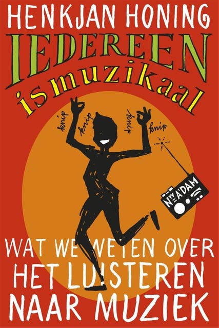 Iedereen is muzikaal: wat we weten over het luisteren naar muziek – omslag van het luisterboek van Henkjan Honing