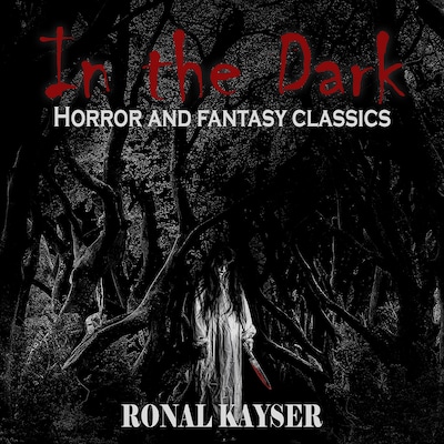In the dark – omslag van het luisterboek van Ronal Kayser