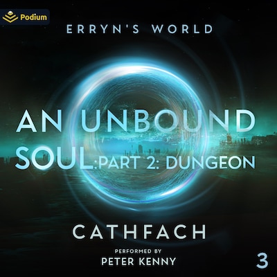 An Unbound Soul: Part 2: Dungeon – omslag til lydbogen af Cathfach