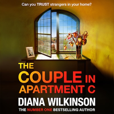 Couple in Apartment C - The unforgettable, page-turning psychological thriller from Diana Wilkinson (Unabridged)