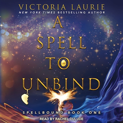 A Spell to Unbind – omslag til lydbogen af Victoria Laurie