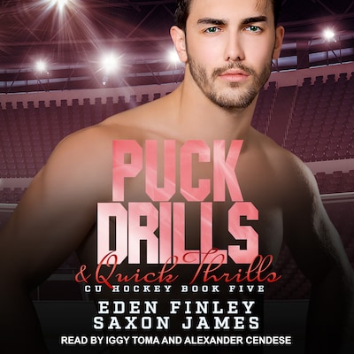 Puck Drills & Quick Thrills – omslag til lydbogen af Eden Finley, Saxon James