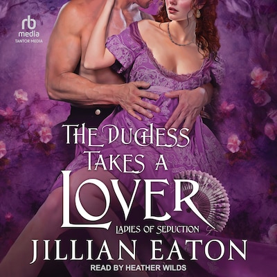 The Duchess Takes a Lover – omslag til lydbogen af Jillian Eaton