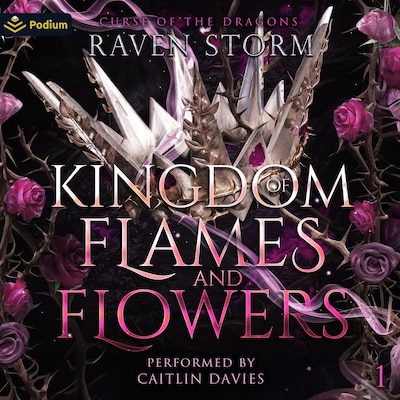 Kingdom of Flames & Flowers – omslag til lydbogen af Raven Storm