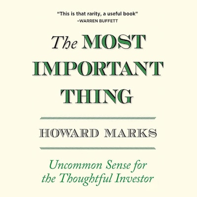 The Most Important Thing: Uncommon Sense for The Thoughtful Investor – omslag til lydbogen af Howard Marks