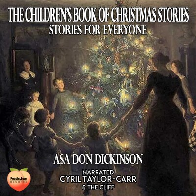 The Children's Book of Christmas Stories – omslag till ljudboken av Asa Don Dickinson