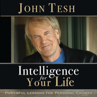Intelligence for Your Life – omslag til lydbogen af John Tesh