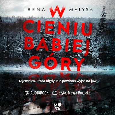 W cieniu Babiej Góry – okładka audiobooka, autor Irena Małysa