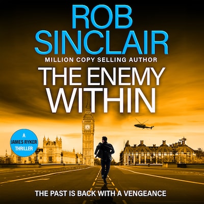 The Enemy Within - The action-packed, unputdownable thriller from bestseller Rob Sinclair for 2025 (Unabridged) – omslag til lydbogen af Rob Sinclair