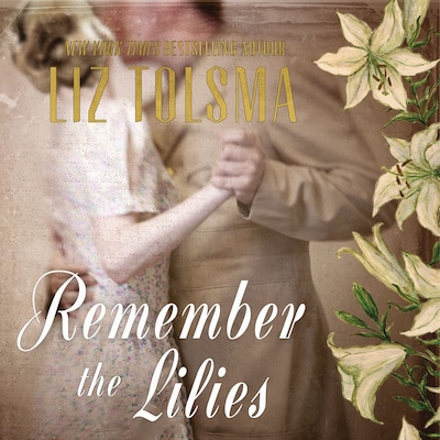 Remember the Lilies – omslag til lydbogen af Liz Tolsma