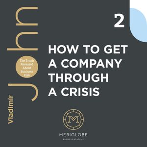 HOW TO GET A COMPANY THROUGH A CRISIS – okładka audiobooka, autor Vladimír John
