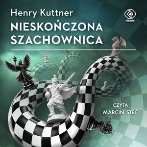 Nieskończona szachownica – okładka audiobooka, autor Henry Kuttner