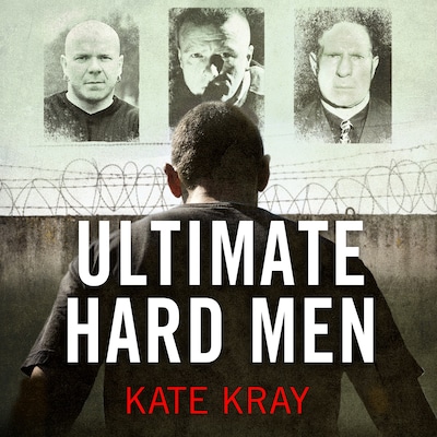 Ultimate Hard Men - The Truth About the Toughest Men in Britain
