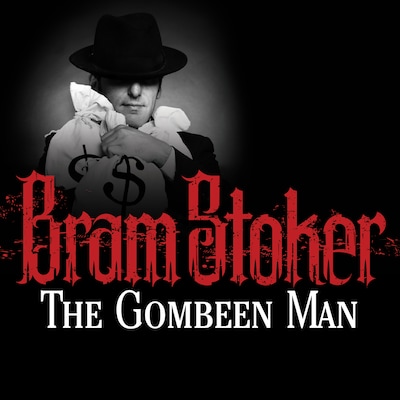 The Gombeen Man – omslag til lydbogen af Bram Stoker