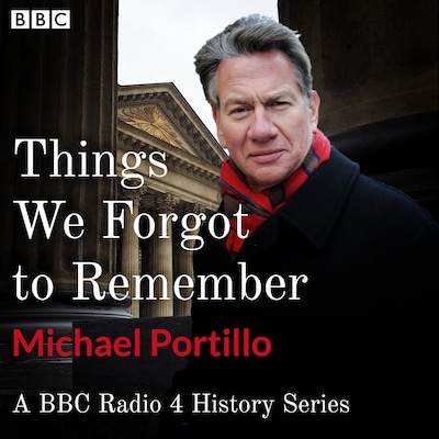 Things We Forgot to Remember – omslag til lydbogen af Michael Portillo